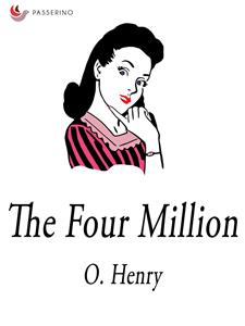 The Four Million - O. Henry - E-Book