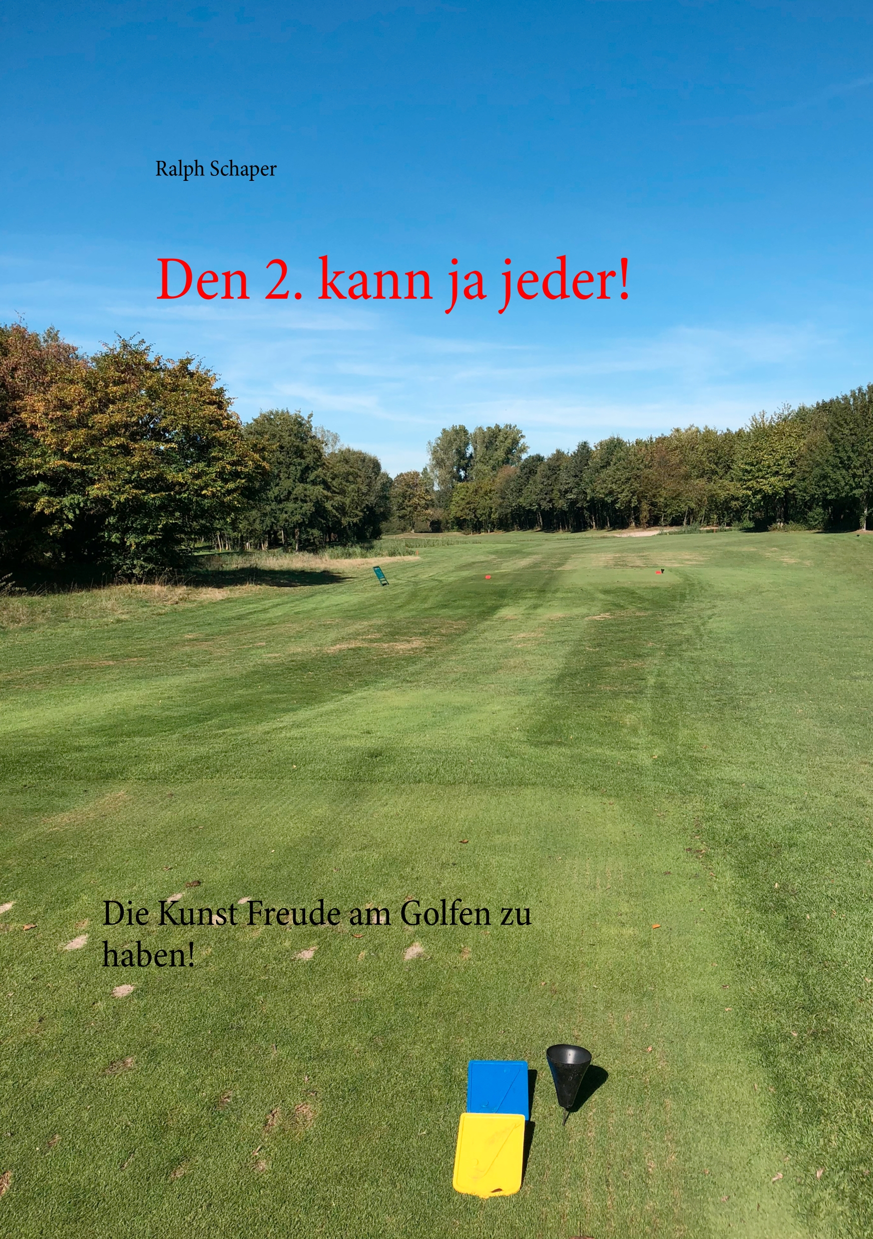 Den 2. kann ja jeder! - Ralph Schaper - E-Book