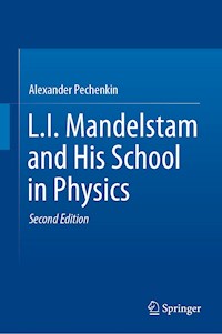L.I. Mandelstam and His School in Physics - Alexander Pechenkin - E-Book