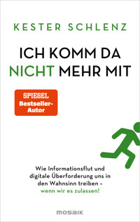 Ich komm da nicht mehr mit - Kester Schlenz - E-Book