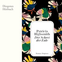 Der Schrei der Eule - Patricia Highsmith - Hörbuch
