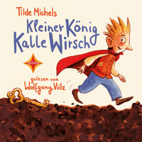 Kleiner König Kalle Wirsch (gekürzt) - Tilde Michels - Hörbuch