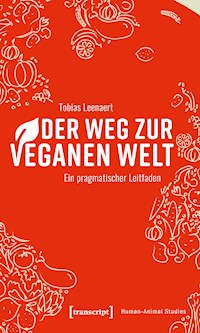 Der Weg zur veganen Welt - Tobias Leenaert - E-Book