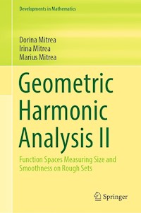 Geometric Harmonic Analysis II - Dorina Mitrea - E-Book