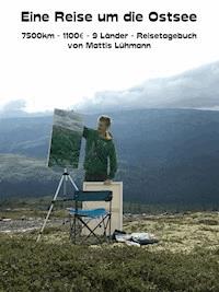Eine Reise um die Ostsee - Mattis Lühmann - E-Book