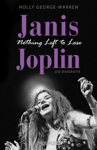 Janis Joplin. Nothing Left to Lose - Holly George-Warren - E-Book