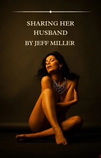 Sharing Her Husband - Jeff Miller - E-Book