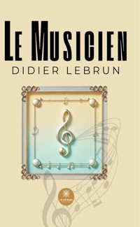 Le musicien - Didier Lebrun - E-Book