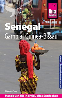 Reise Know-How Reiseführer Senegal, Gambia und Guinea-Bissau - Thomas Baur - E-Book