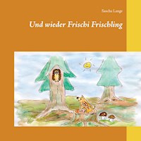 Und wieder Frischi Frischling - Sascha Lange - E-Book