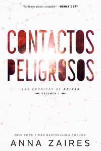 Contactos Peligrosos: Las Crónicas de Krinar: Volumen 1 - Anna Zaires - E-Book