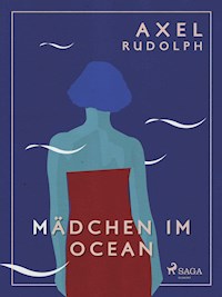 Mädchen im Ocean - Axel Rudolph - E-Book