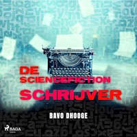 De Sciencefictionschrijver - Bavo Dhooge - Hörbuch