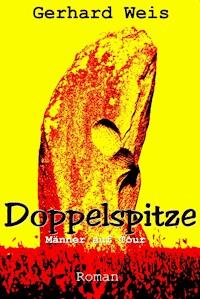 Doppelspitze - Gerhard Weis - E-Book