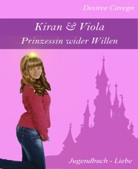 Kiran & Viola - Desiree Cavegn - E-Book
