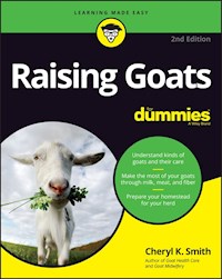 Raising Goats For Dummies - Cheryl K. Smith - E-Book