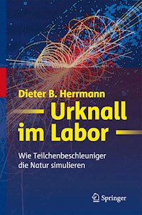 Urknall im Labor - Dieter B. Herrmann - E-Book