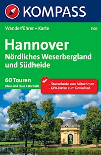 Kompass Wanderführer Hannover, Nördliches Weserbergland und Südheide -  - E-Book