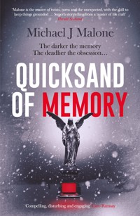 Quicksand of Memory: The twisty, chilling psychological thriller that everyone's talking about… - Michael J. Malone - E-Book