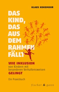 Das Kind, das aus dem Rahmen fällt - Klaus Kokemoor - E-Book