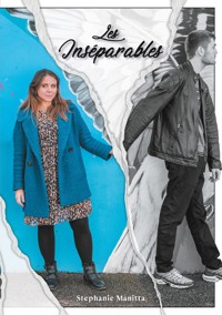 Les Inséparables - Stéphanie Manitta - E-Book