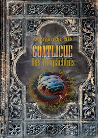 Coatlicue - Margarethe Alb - E-Book