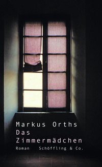 Das Zimmermädchen - Markus Orths - E-Book + Hörbuch