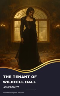 The Tenant of Wildfell Hall - Anne Bronte - E-Book