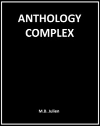 Anthology Complex - M.B. Julien - kostenlos E-Book