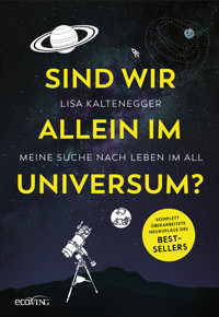 Sind wir allein im Universum? - Lisa Kaltenegger - E-Book