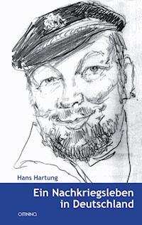 Ein Nachkriegsleben in Deutschland - Hans Hartung - E-Book