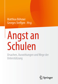 Angst an Schulen -  - E-Book