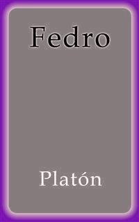 Fedro - Platón - E-Book