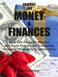 Prayers for money & finances - Moses Omojola - E-Book