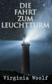 Die Fahrt zum Leuchtturm - Virginia Woolf - E-Book