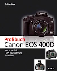 Profibuch Canon EOS 400D - Christian Haasz - E-Book