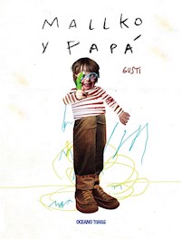 Mallko y papá - Gusti - E-Book