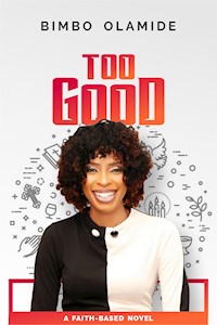 Too Good - Bimbo Olamide - E-Book