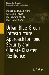 Urban Blue-Green Infrastructure Approach for Food Security and Climate Disaster Resilience -  - E-Book