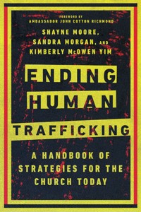 Ending Human Trafficking - Shayne Moore - E-Book