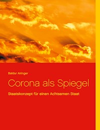 Corona als Spiegel - Baldur Airinger - E-Book