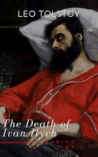 The Death of Ivan Ilych - Lev Nikolayevich Tolstoy - E-Book