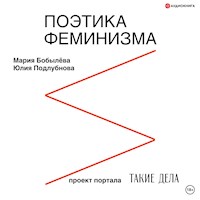 Поэтика феминизма - Мария Бобылева - Hörbuch