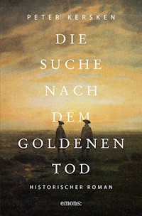 Die Suche nach dem goldenen Tod - Peter Kersken - E-Book