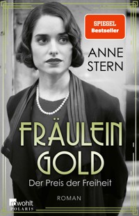 Fräulein Gold: Der Preis der Freiheit - Anne Stern - E-Book
