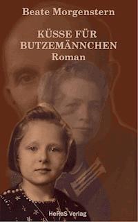 Küsse für Butzemännchen - Beate Morgenstern - E-Book