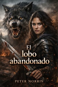 El lobo abandonado - Peter Norris - E-Book
