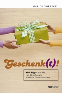 Geschenk(t)! - Marion Vorbeck - E-Book