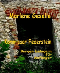 Burgen belagern für Anfänger - Marlene Geselle - E-Book