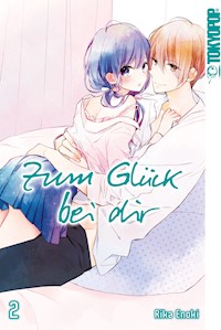 Zum Glück bei dir, Band 02 - Rika Enoki - E-Book